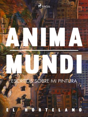 cover image of Anima mundi. Escritos sobre mi pintura
